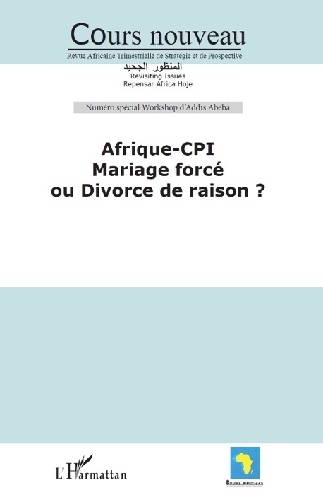 Afrique-CPI mariage forcé ou divorce de raison?