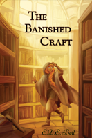 E.D.E. Bell - The Banished Craft artwork