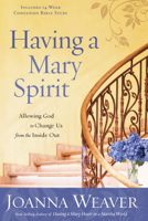 Joanna Weaver - Having a Mary Spirit artwork