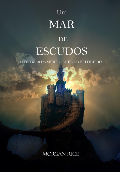 Um Mar De Escudos (Livro # 10 Da Série: O Anel do Feiticeiro)