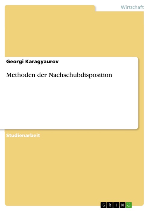 Methoden der Nachschubdisposition