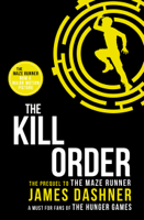 James Dashner - The Maze Runner 4: The Kill Order artwork