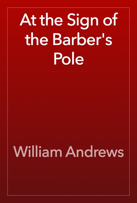 At the Sign of the Barber's Pole