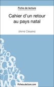 Cahier d'un retour au pays natal d'Aimé Césaire (Fiche de lecture) - Jessica Z