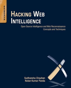 Hacking Web Intelligence - Sudhanshu Chauhan & Nutan Kumar Panda