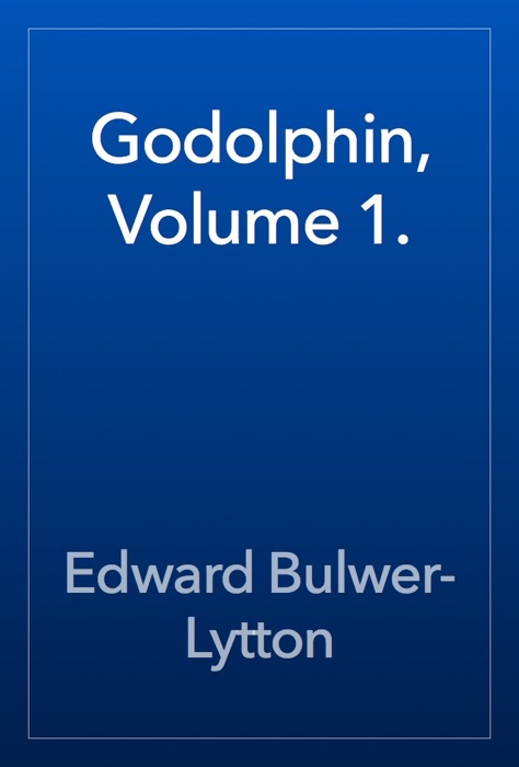 Godolphin, Volume 1.