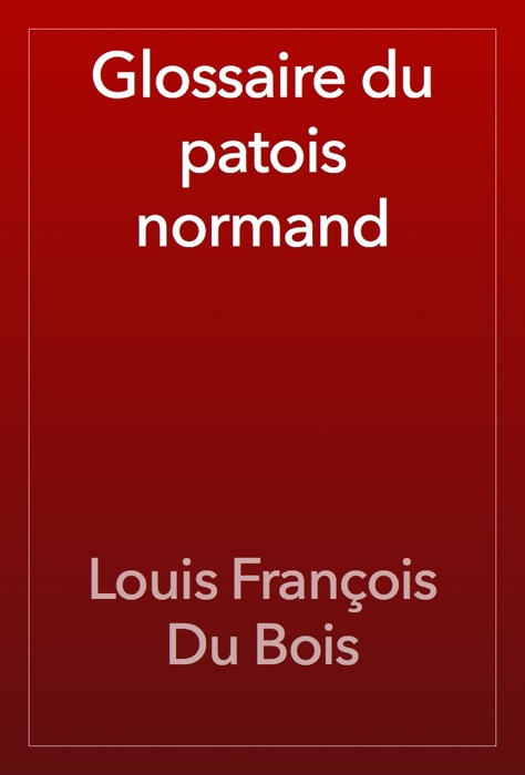 Glossaire du patois normand