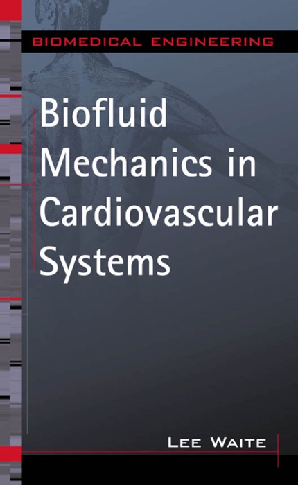 Biofluid Mechanics in Cardiovascular Systems