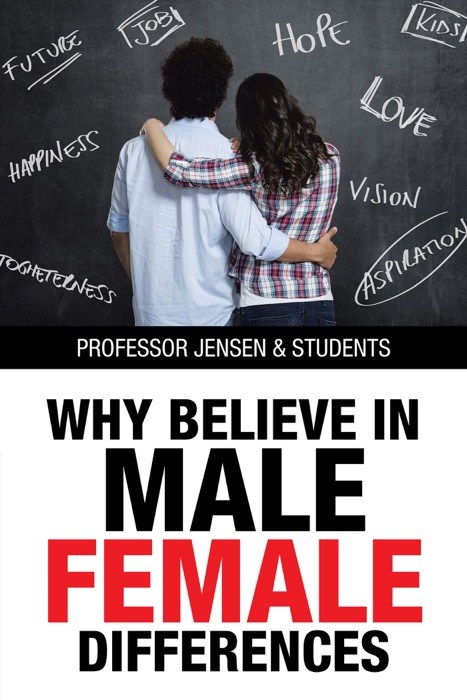 Why Believe in Male/Female Differences