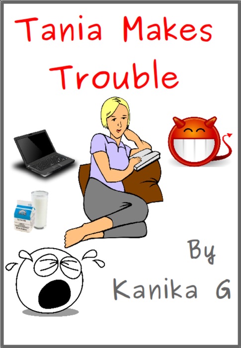 Tania Makes Trouble