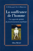 La Souffrance de l'homme - Pr Michel Reynaud & Dr Jacques-Antoine Malarewicz