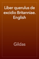 Liber querulus de excidio Britanniae. English