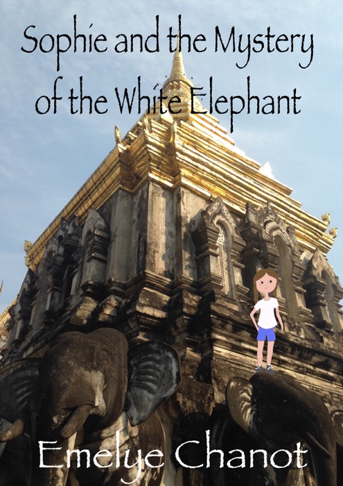 Sophie and the Mystery of the White Elephant