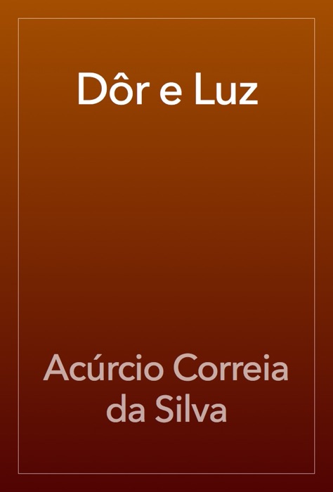 Dôr e Luz