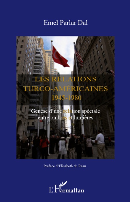 Les relations turco-amèricaines 1945-1980