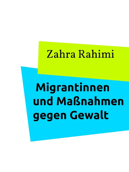 Migrantinnen und Maßnahmen gegen Gewalt