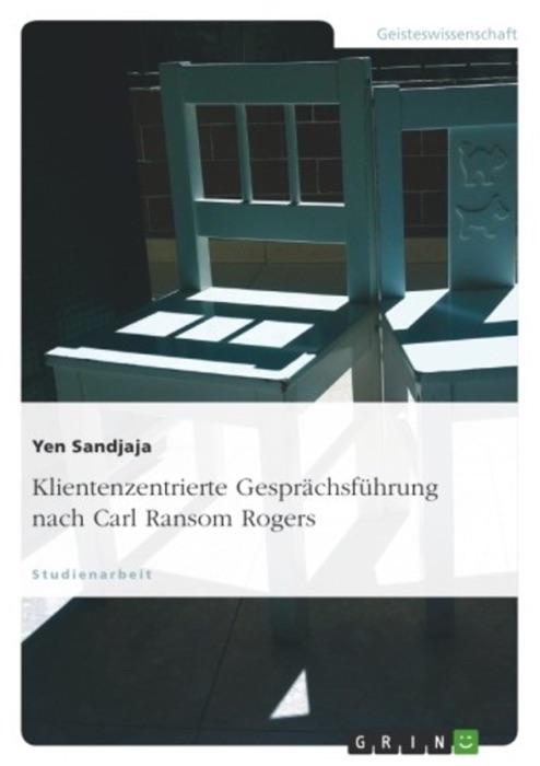 Klientenzentrierte Gesprächsführung nach Carl Ransom Rogers