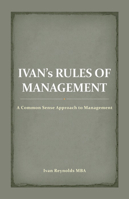 Ivan’S Rules of Management