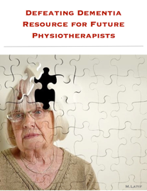 Defeating Dementia Resource For Future Physiotherapists