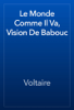 Le Monde Comme Il Va, Vision De Babouc - Voltaire