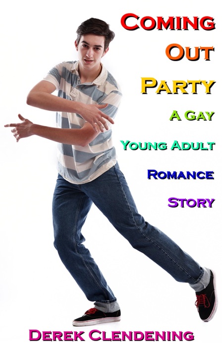 Coming Out Party: A Gay Young Adult Romance
