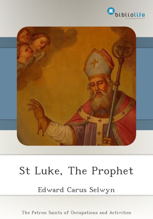 St Luke, The Prophet