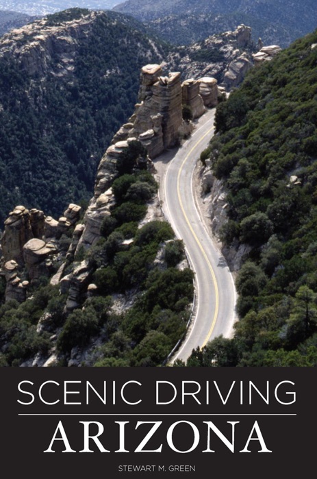 Scenic Driving Arizona: Third Edition