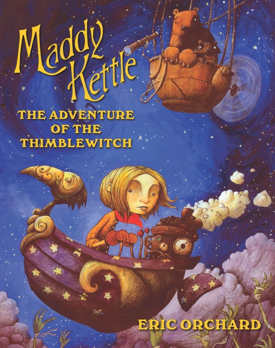 Maddy Kettle: The Adventure of the Thimblewitch