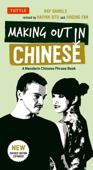 Making Out in Chinese - Ray Daniels