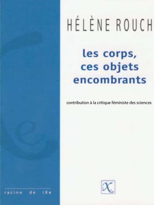 Les corps, ces objets encombrants