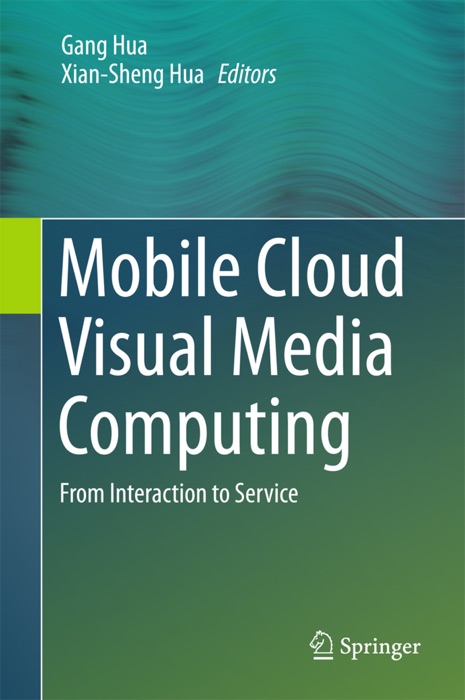 Mobile Cloud Visual Media Computing