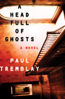 Paul Tremblay - A Head Full of Ghosts artwork