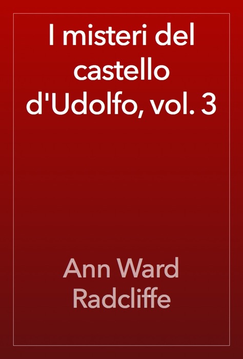 I misteri del castello d'Udolfo, vol. 3