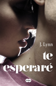 Te esperaré (Te esperaré 1) - Jennifer L. Armentrout