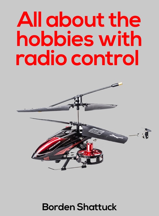 All About the Hobbies with Radio Control