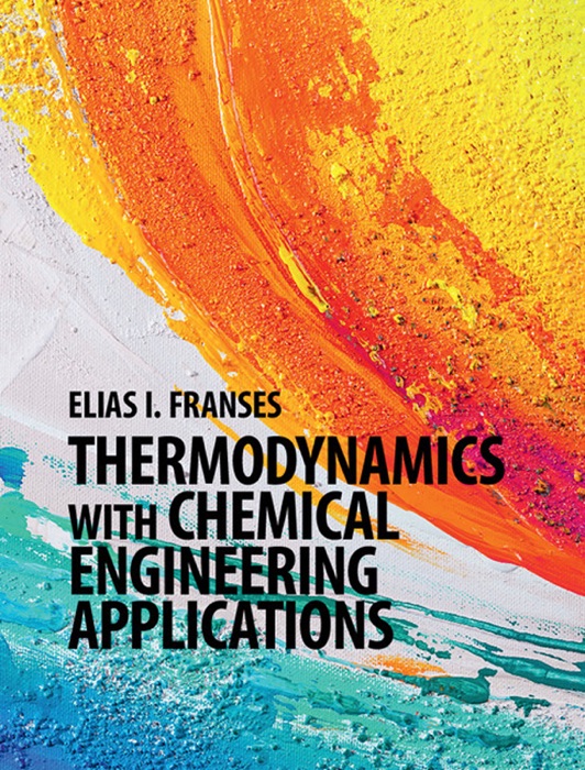 Thermodynamics with Chemical Engineering Applications