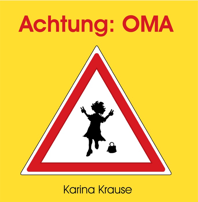 Achtung: Oma