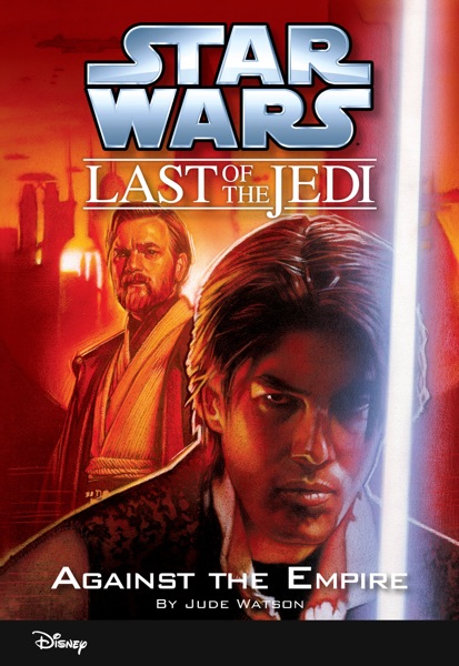 Star Wars: The Last of the Jedi:  Against the Empire