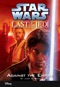 Star Wars: The Last of the Jedi:  Against the Empire