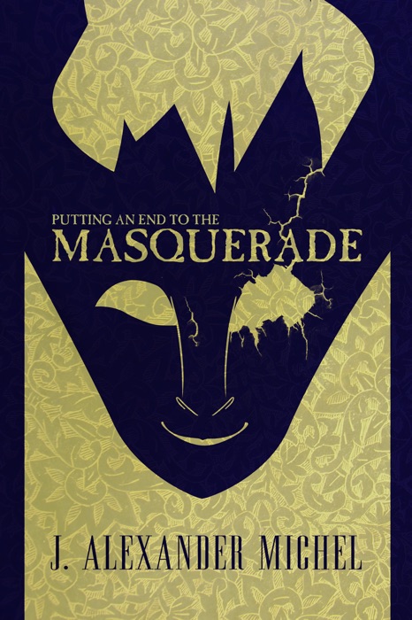 Putting an End to the Masquerade