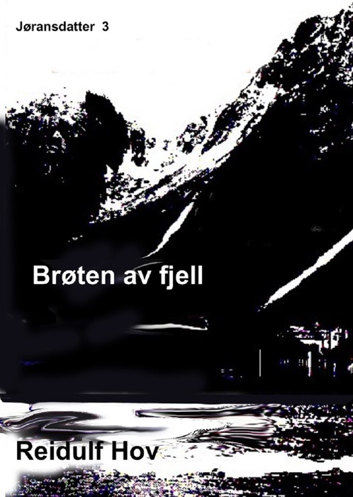 Jøransdatter 3 - Brøten av fjell