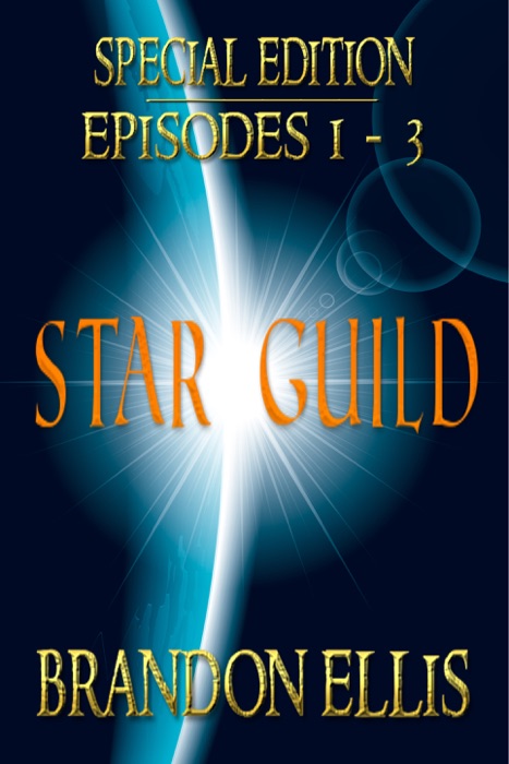 Star Guild: Book One - Episode One