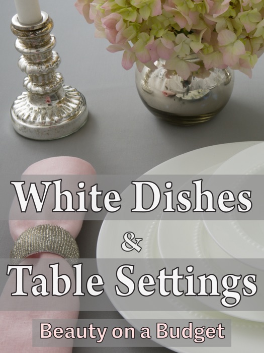 White Dishes and Table Settings