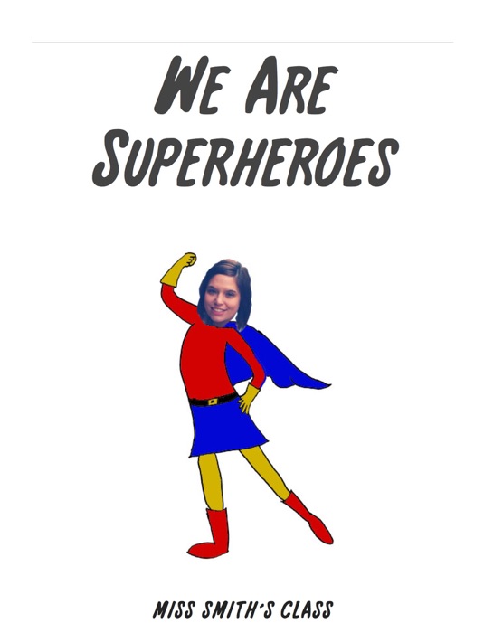 We Are Superheroes