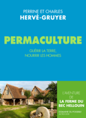 Permaculture - Charles Hervé-Gruyer & Perrine Hervé-Gruyer