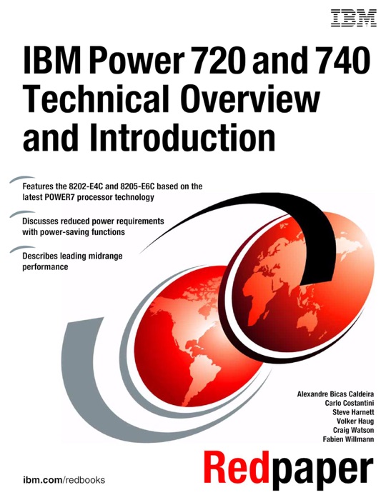 IBM Power 720 and 740 (8202-E4C, 8205-E6C) Technical Overview and Introduction