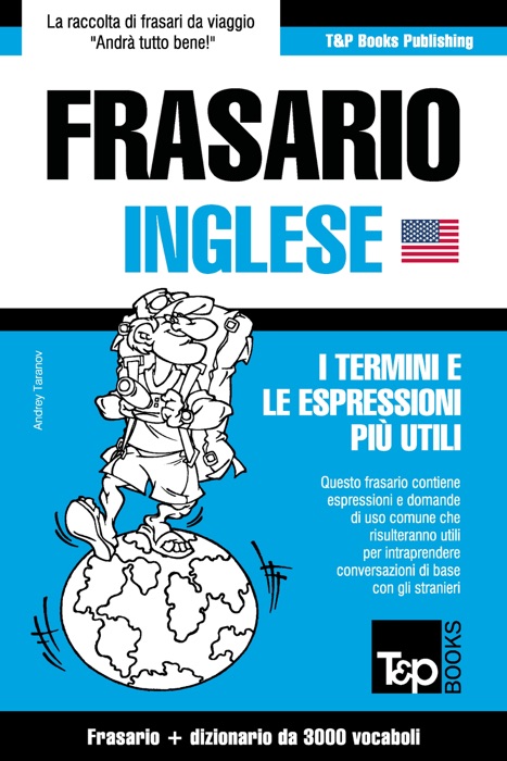 Frasario Italiano-Inglese e vocabolario tematico da 3000 vocaboli