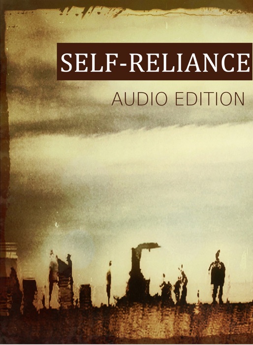 Self-Reliance: Audio Edition