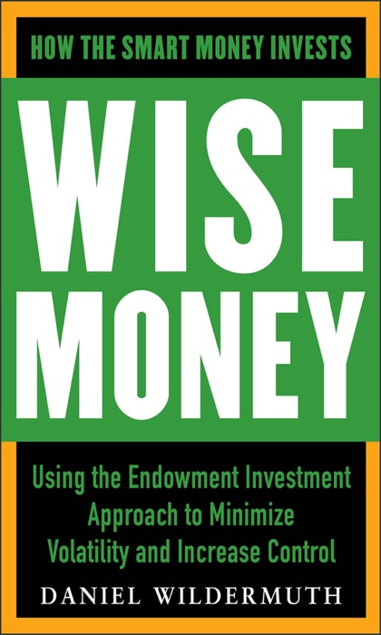 Download ~ Wise Money: Using the Endowment Investment Approach to ...