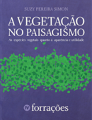 A vegetação no paisagismo - Forrações - Suzy Pereira Simon